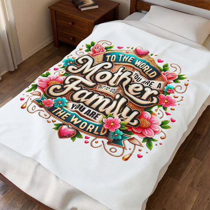 Mother & Family Velveteen Plush Blanket – "To the World You Are a Mother" Floral Throw (Mother's Day Gift)