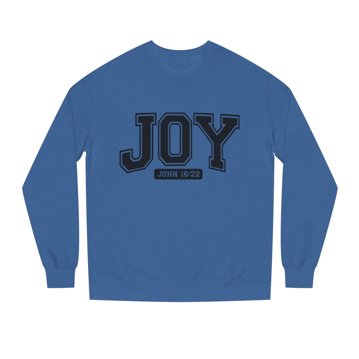 JOY Crewneck Sweatshirt — Bold Collegiate Faith Design (John 16:22)