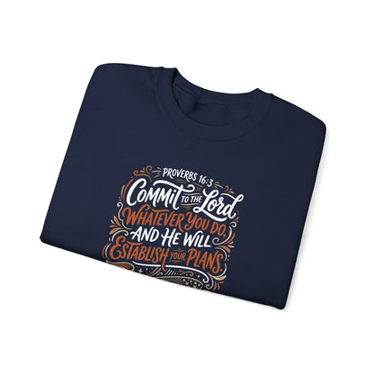 Proverbs 16:3 Commit to the Lord Christian  Sweatshirt