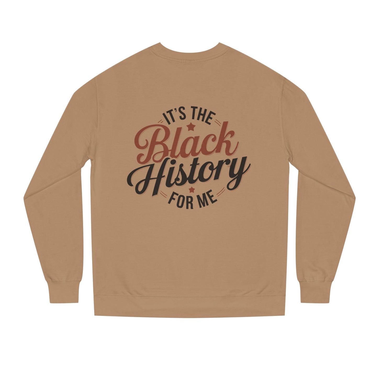 Crewneck Sweatshirt — "It's the Black History for Me" Retro Script Pullover