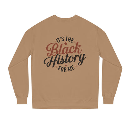 Crewneck Sweatshirt — "It's the Black History for Me" Retro Script Pullover