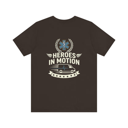 EMT "Heroes in Motion" Tee - Paramedic Ambulance Tribute Shirt