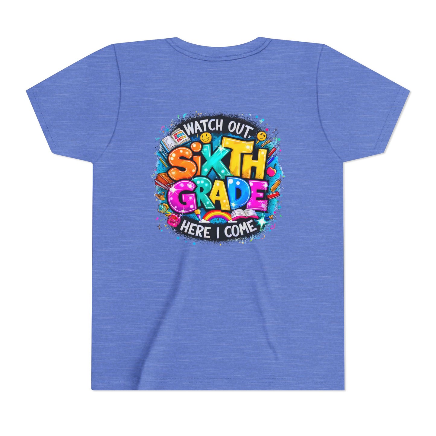 Youth Tee — "Watch Out Sixth Grade Here I Come" Back-to-School Graphic Shirt