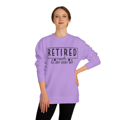 Retired Mode Crewneck Sweatshirt — “Retired Mode All Day Every Day” Cozy Retirement Gift