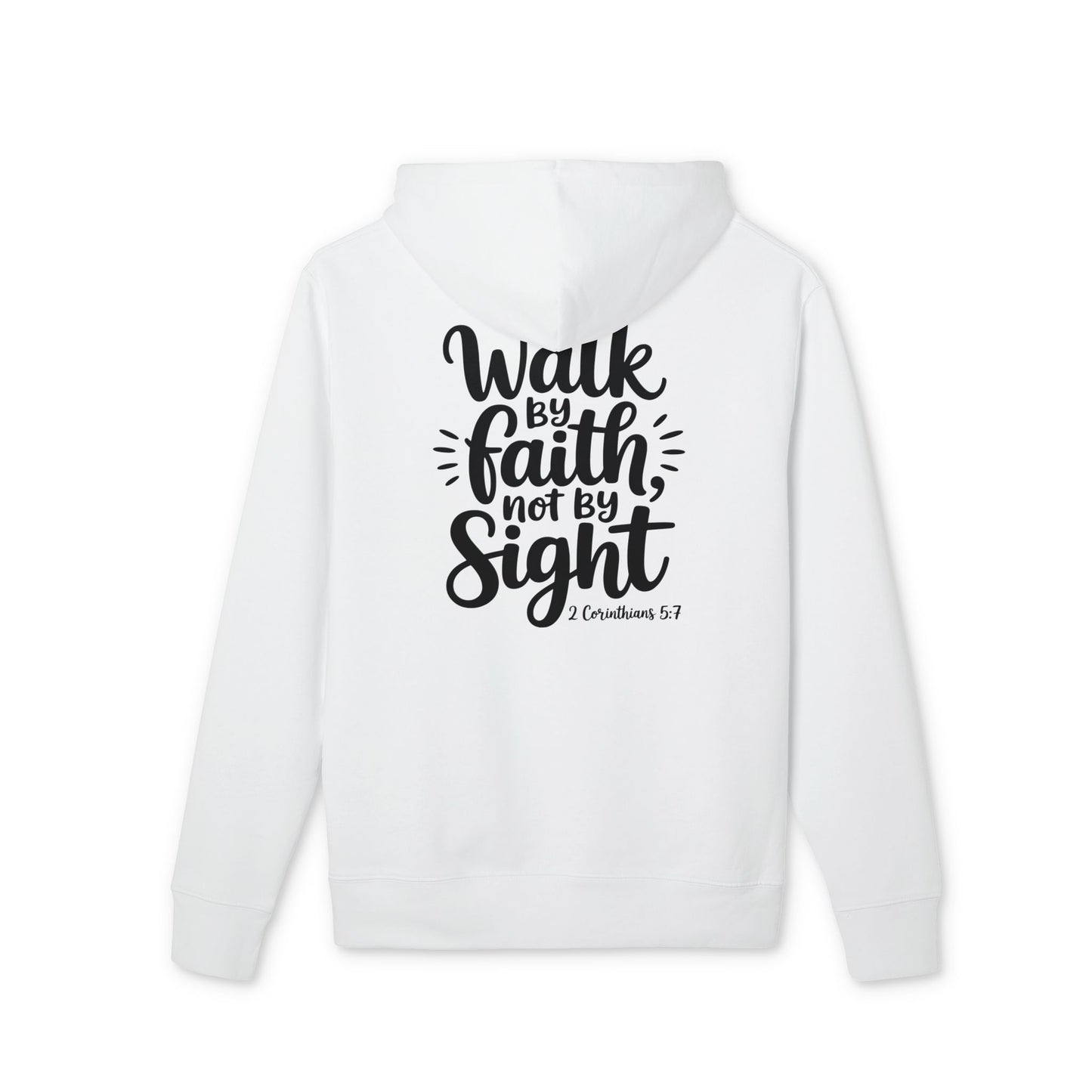 Walk By Faith Hoodie — "Walk by Faith Not by Sight" Christian Pullover (1 Corinthians 5:7)