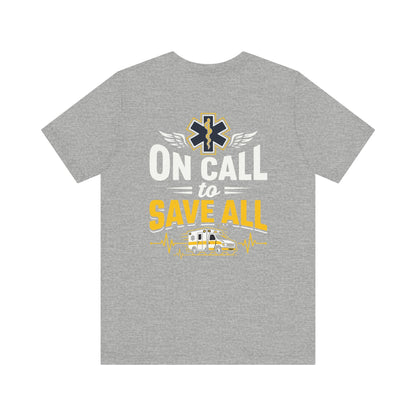 Paramedic 'On Call to Save All' T-Shirt