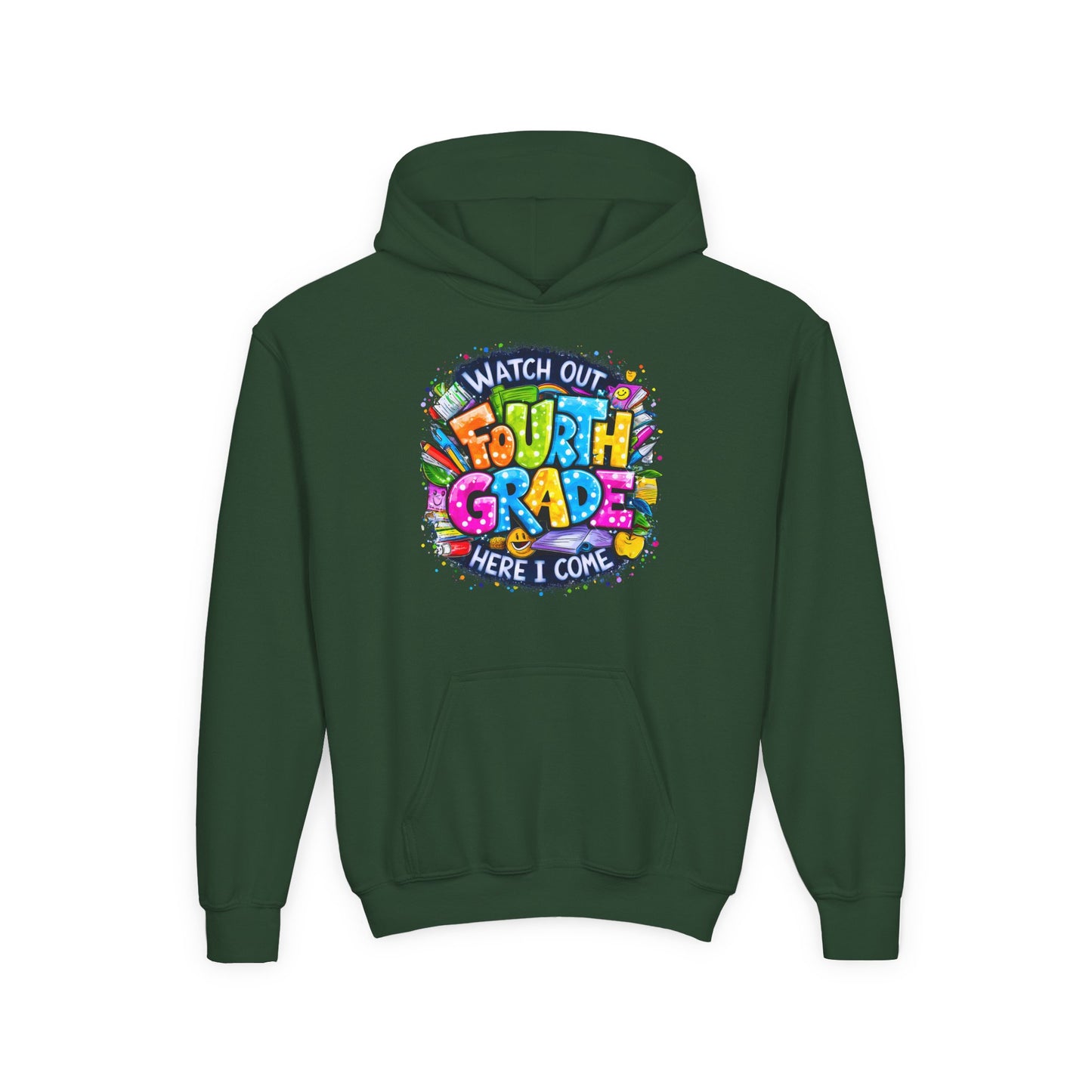 Fourth Grade Hoodie - "Watch Out Fourth Grade Here I Come" Colorful Back-to-School Kids Sweatshirt