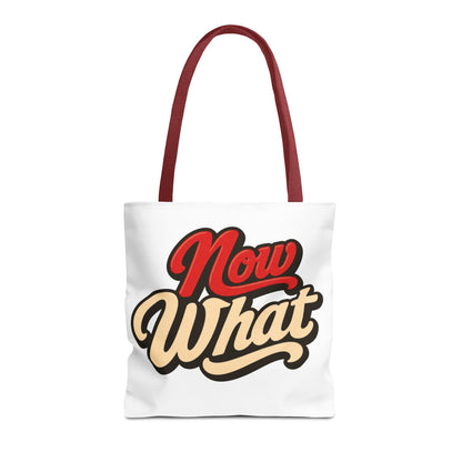 Now What Tote Bag — Retro Script Graphic Tote for Everyday Use