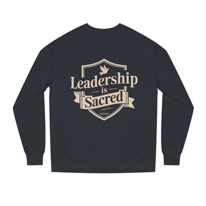 Leadership Is Sacred Crewneck Sweatshirt – Inspirational Christian Faith Quote Pullover