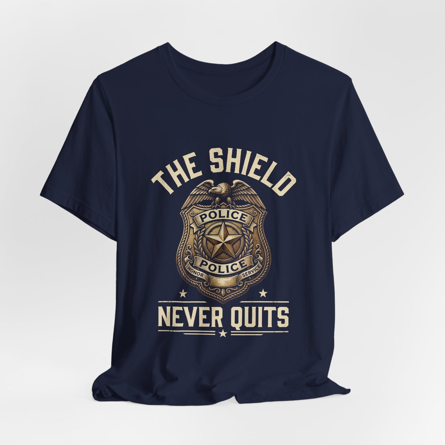 Police Badge T-Shirt — "The Shield Never Quits" Support Tee