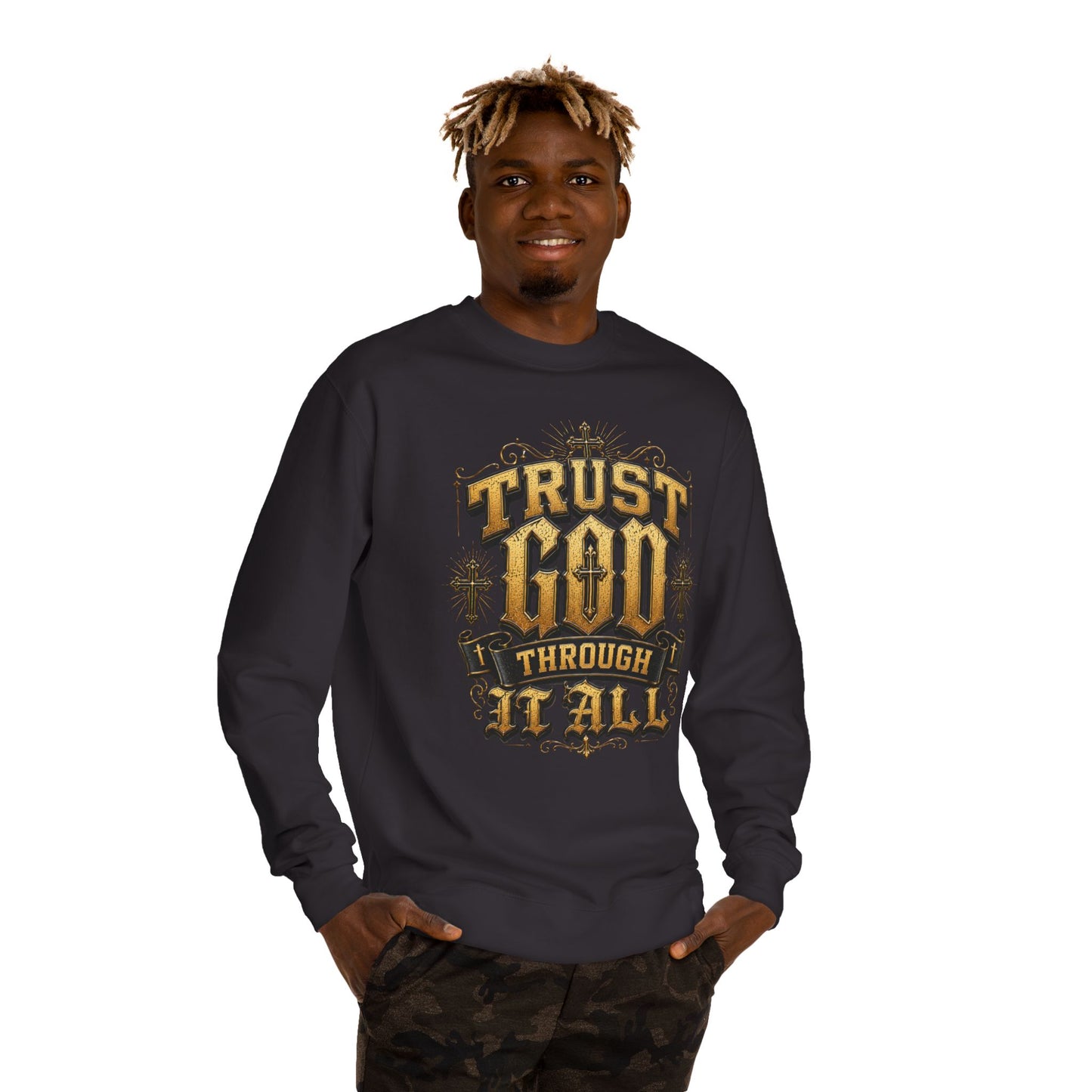 Trust God Through It All Sweatshirt