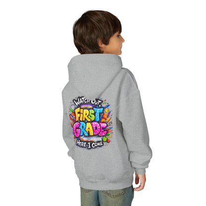 First Grade Hoodie – "Watch Out! First Grade Here I Come" Back-to-School Youth Sweatshirt