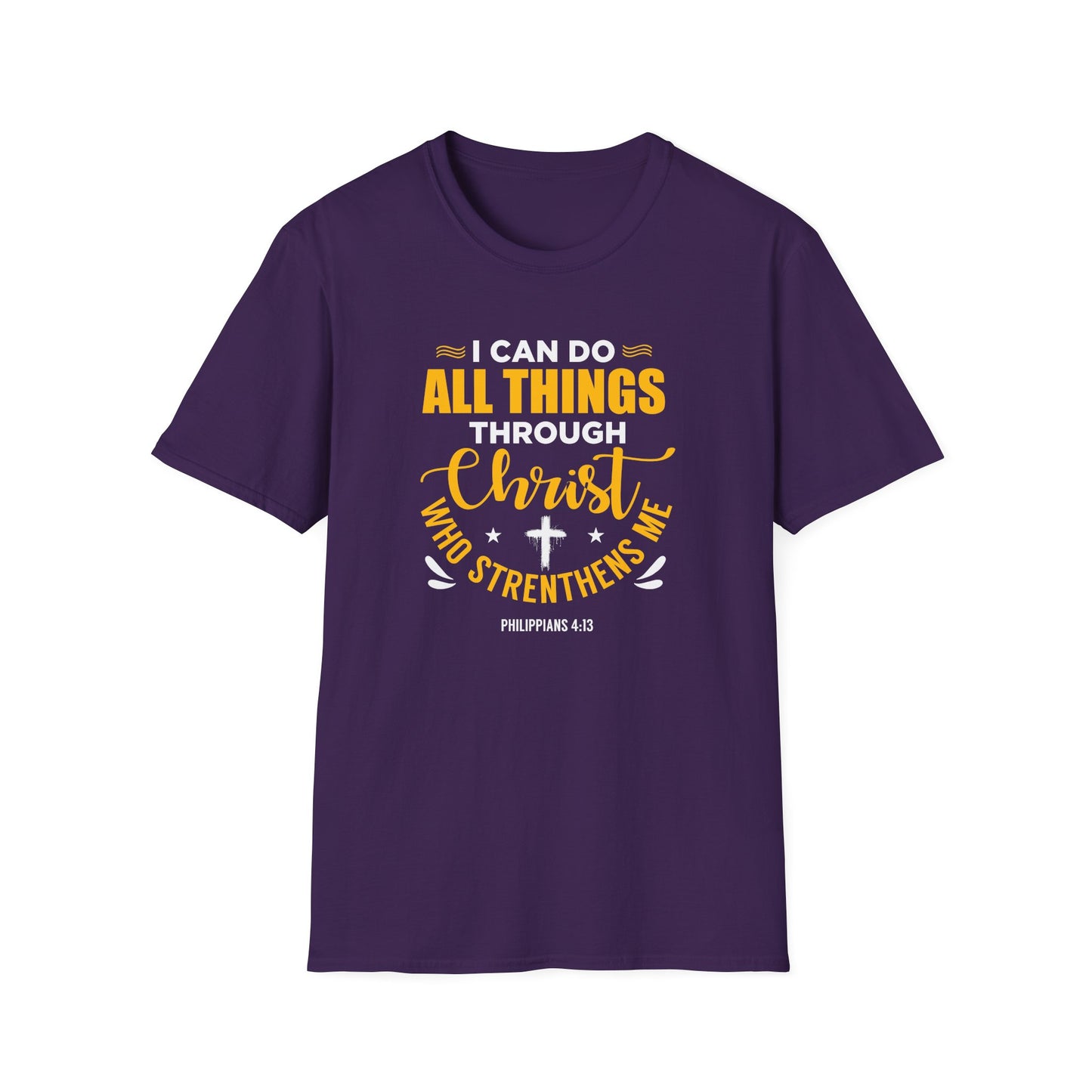 I Can Do All Things Through Christ Who Strengthens Me- Philippians 4:13  T-Shirt