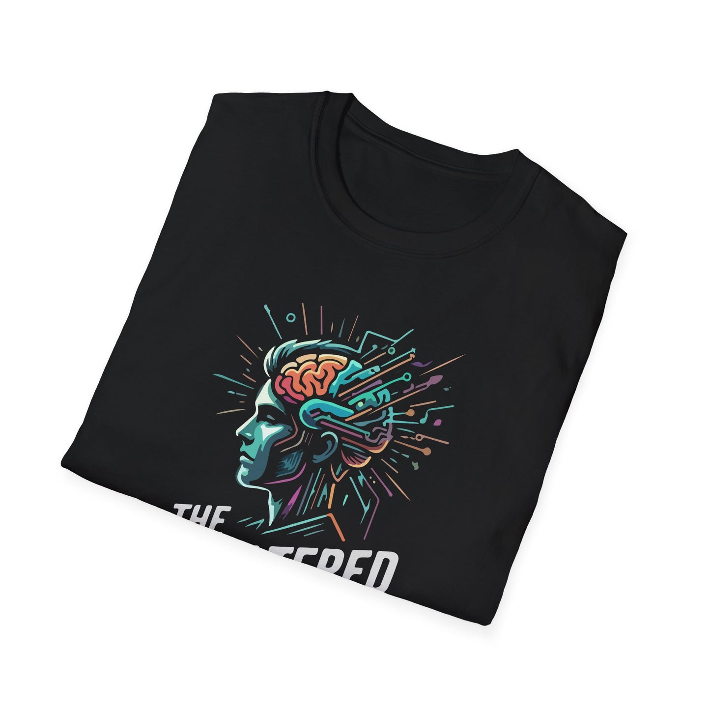 "The Unfiltered Mind" T-Shirt