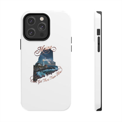 Maine Lighthouse Tough Phone Case — "Can't Get There From Here" State Silhouette