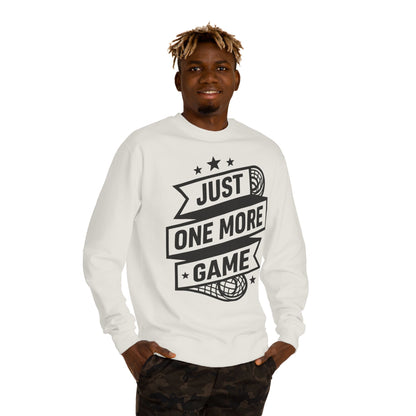 Just One More Game Sweatshirt - Lacrosse Player Crewneck