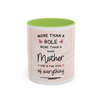Mother Coffee Mug — "More Than a Role, She Is the Soul of Everything" Floral Accent