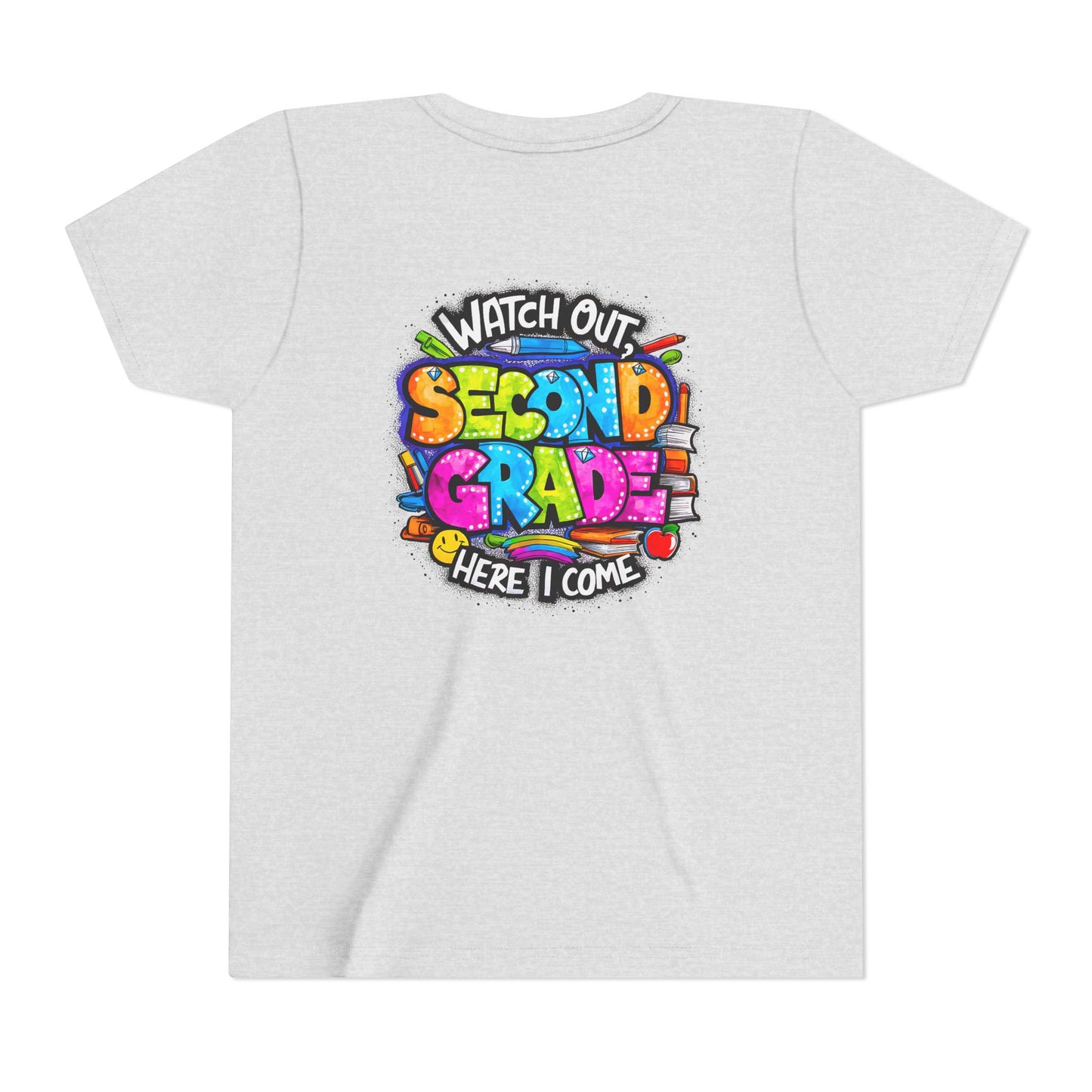 Second Grade Kids Tee - "Watch Out Second Grade Here I Come" Colorful Back-to-School Shirt