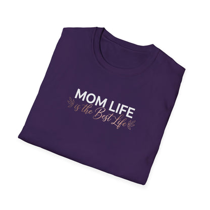 Mom Life Is the Best Life T-Shirt