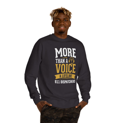 911 Dispatchers Sweatshirt — "More Than a Voice, A Lifeline" Crewneck
