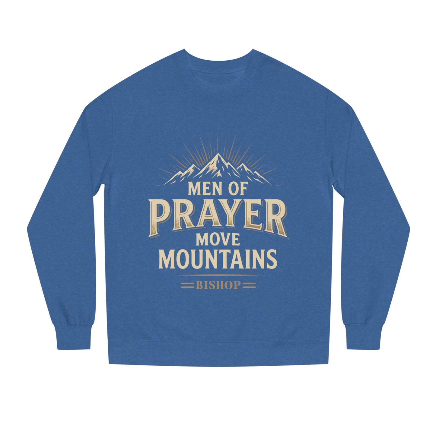 Men of Prayer Move Mountains Sweatshirt