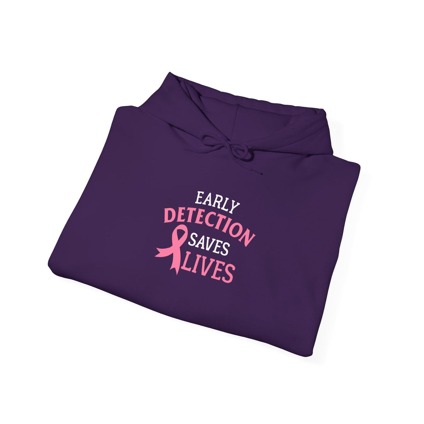 Early Detection Saves Lives Hoodie