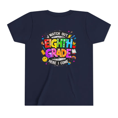 Eighth Grade Kids T‑Shirt — "Watch Out, Eighth Grade Here I Come" Back-to-School Tee