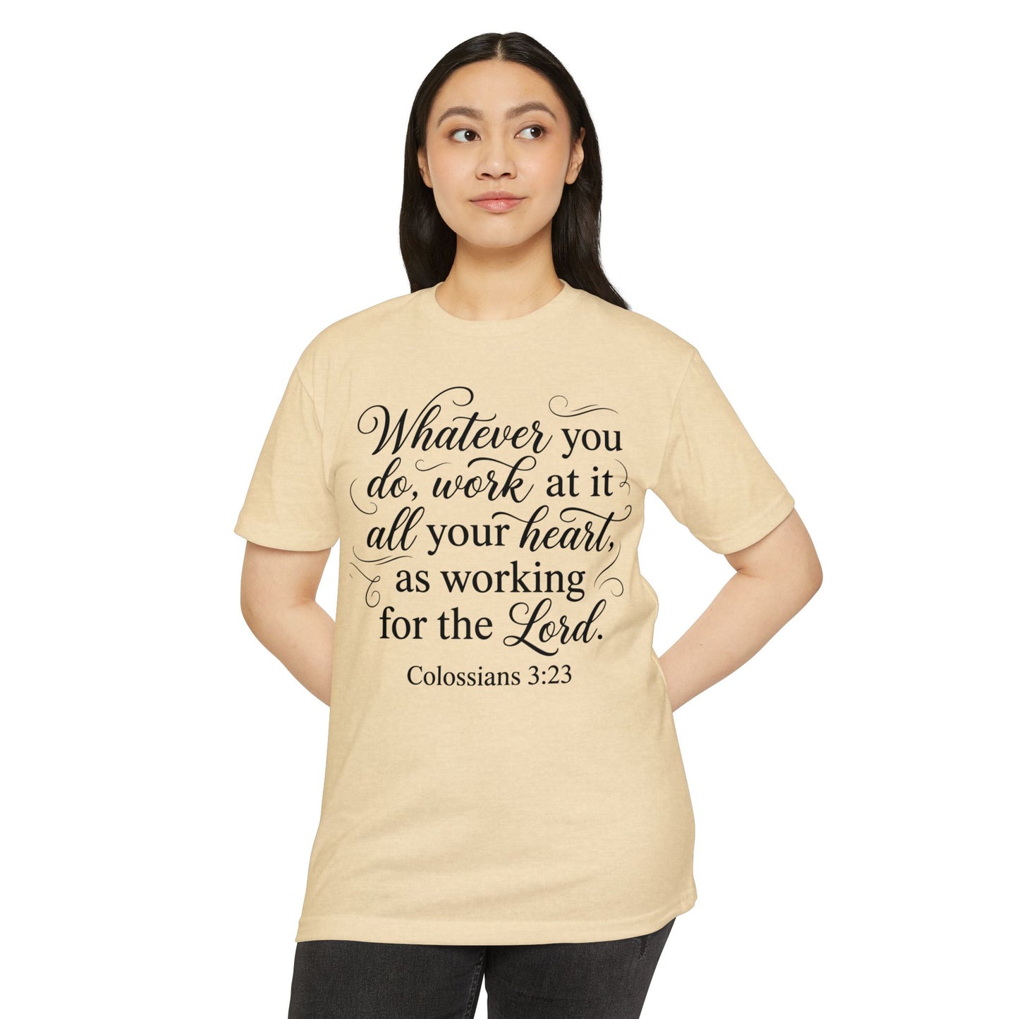 Colossians 3:23 Faith T-Shirt — "Whatever You Do, Work at It with All Your Heart" Christian Tee
