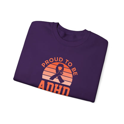 Proud to Be ADHD Sweatshirt