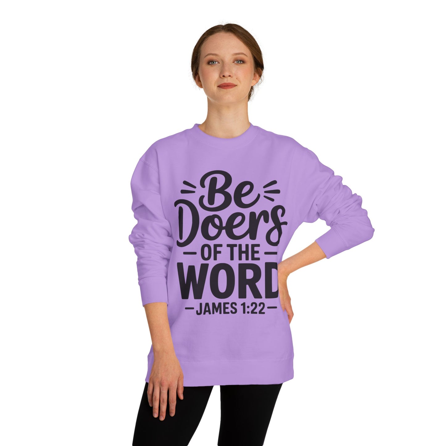 Be Doers of the Word Sweatshirt — James 1:22 Christian Crewneck