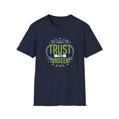 Trust the Unseen T-Shirt