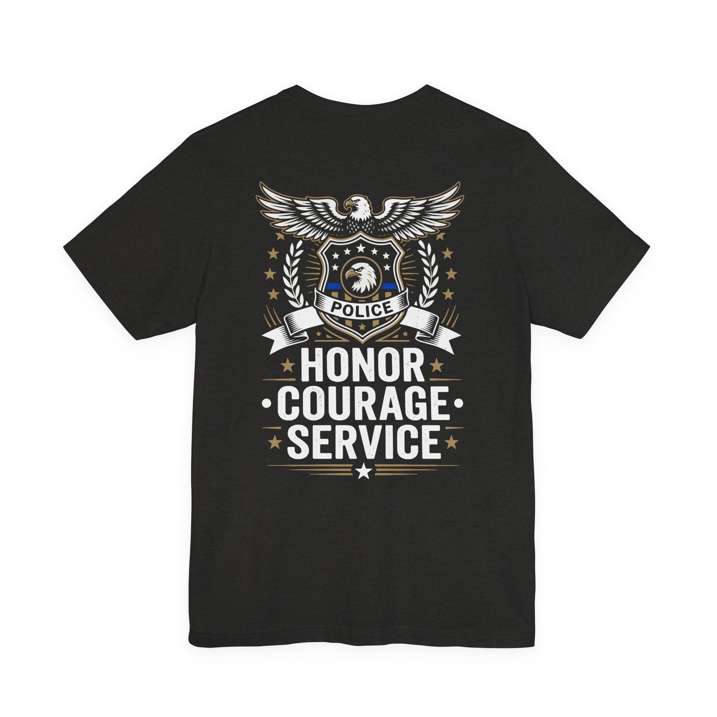 Police Honor Courage Service T-Shirt — Law Enforcement Tribute Tee