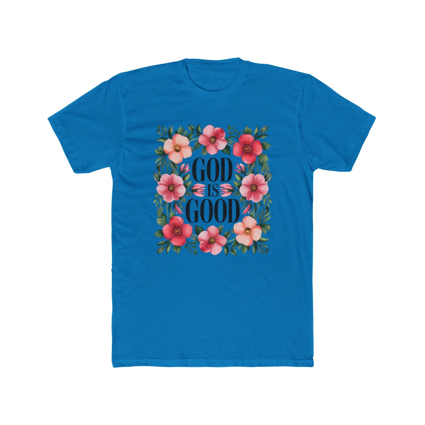 God Is Good Floral T-Shirt — Christian Faith Tee