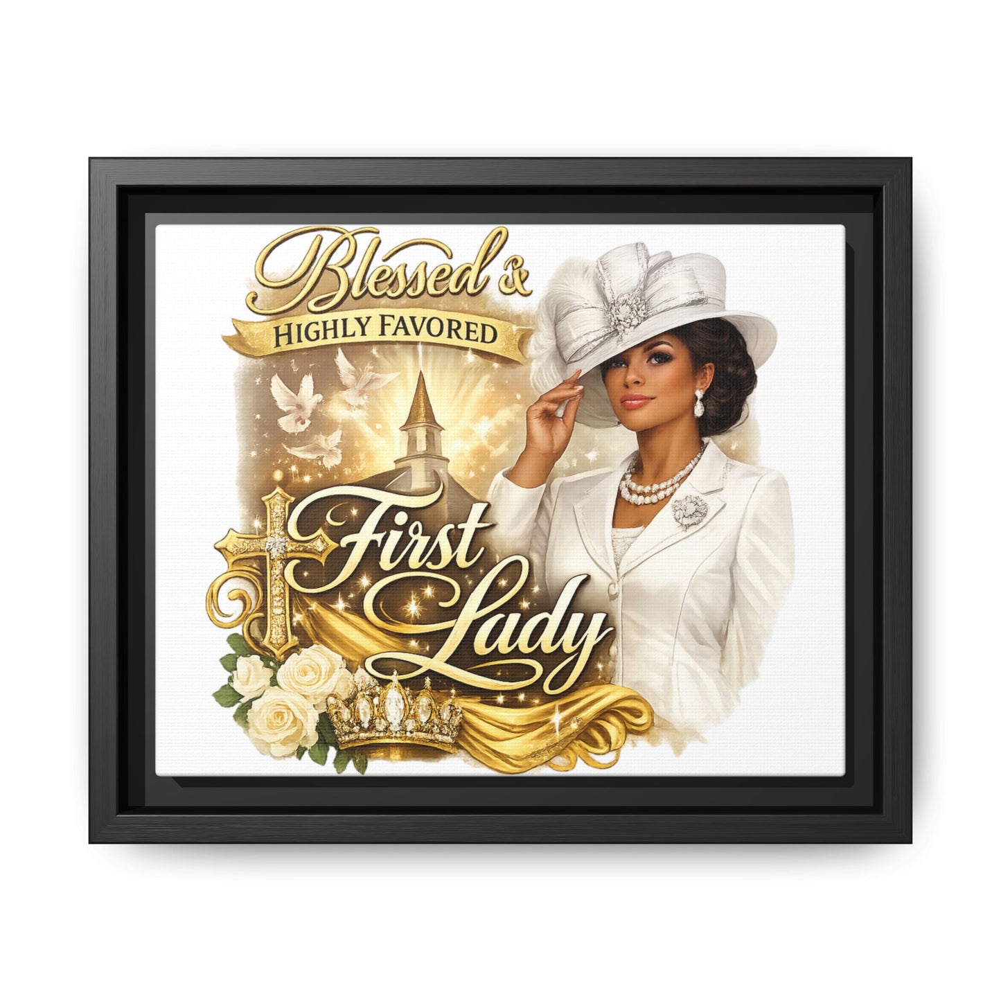 Blessed & Highly Favored First Lady Matte Canvas Wall Art — Framed Spiritual Christian Decor