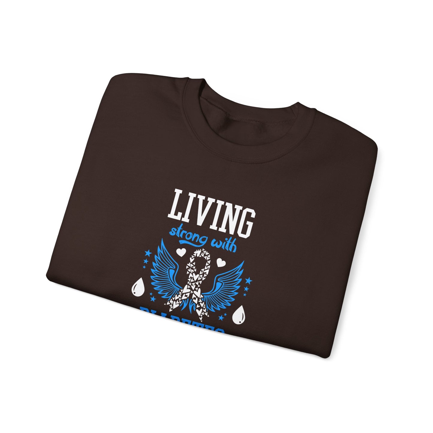 "Living Strong With Diabetes Daily" Sweatshirt