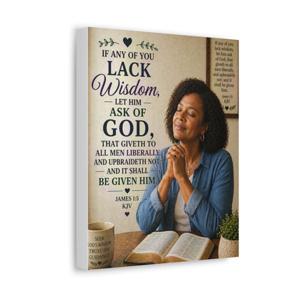 Stretched Canvas - "If Any of You Lack Wisdom" Inspirational Christian Wall Art (James 1:5)