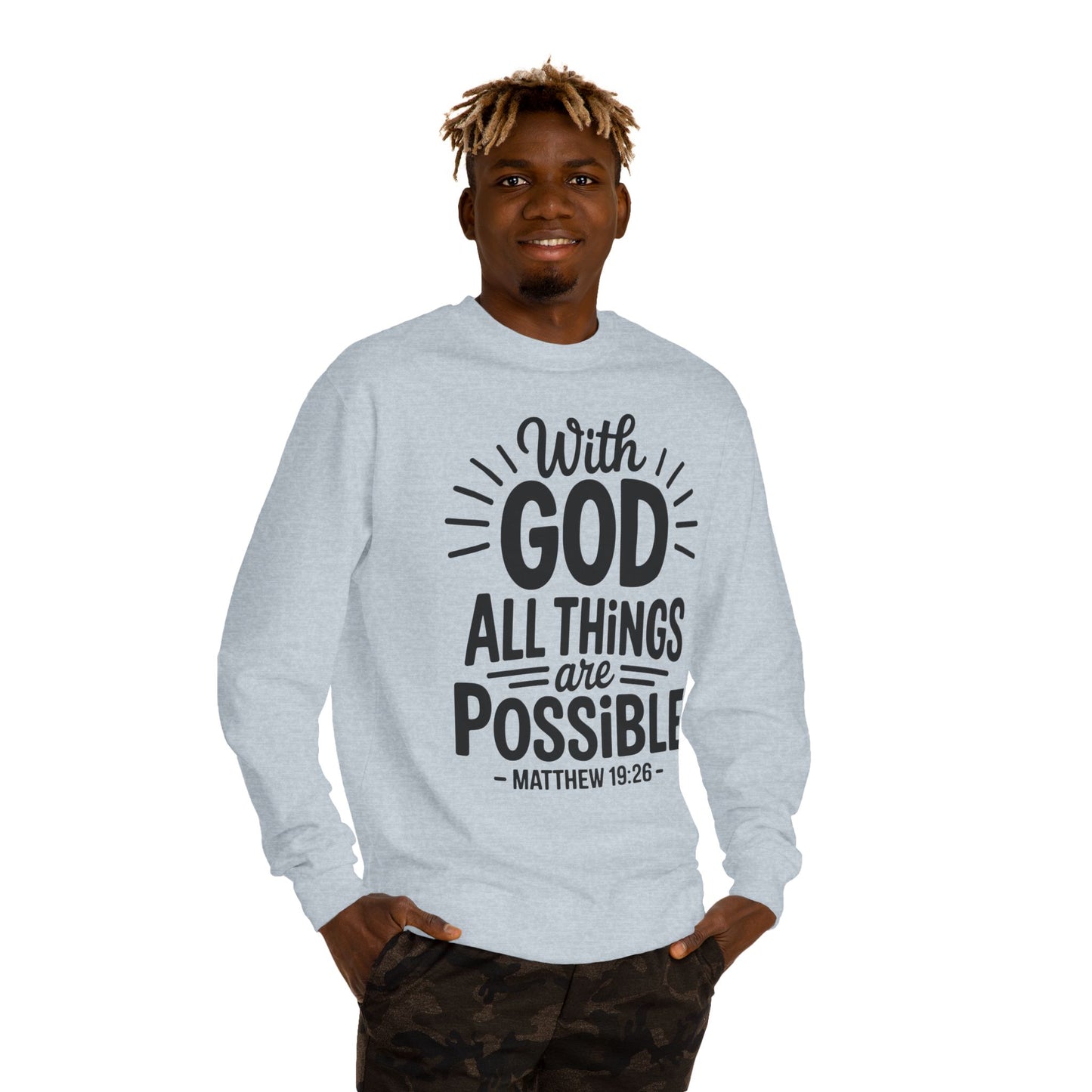 With God All Things Are Possible Sweatshirt — Matthew 19:26 Inspirational Crewneck