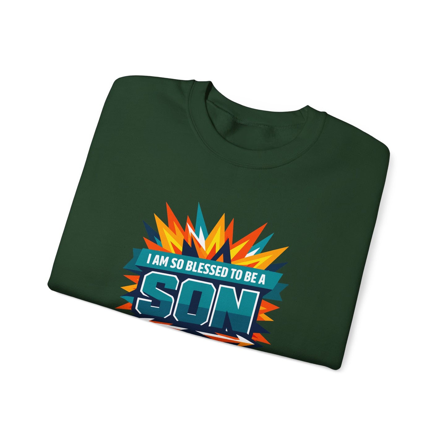 I Am So Blessed To Be A Son Sweatshirt