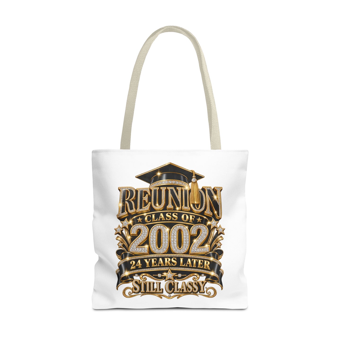 Class of 2002 Reunion Tote Bag — 24 Years Later "Still Classy" Graduation Keepsake