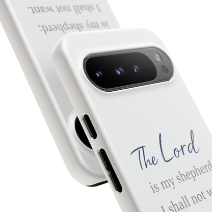 Psalm 23:1 Phone Case — "The Lord is my shepherd; I shall not want" Christian Protective Cover