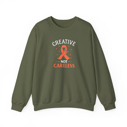 Creative Not Careless Sweatshirt