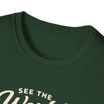 See The World My Way T-Shirt