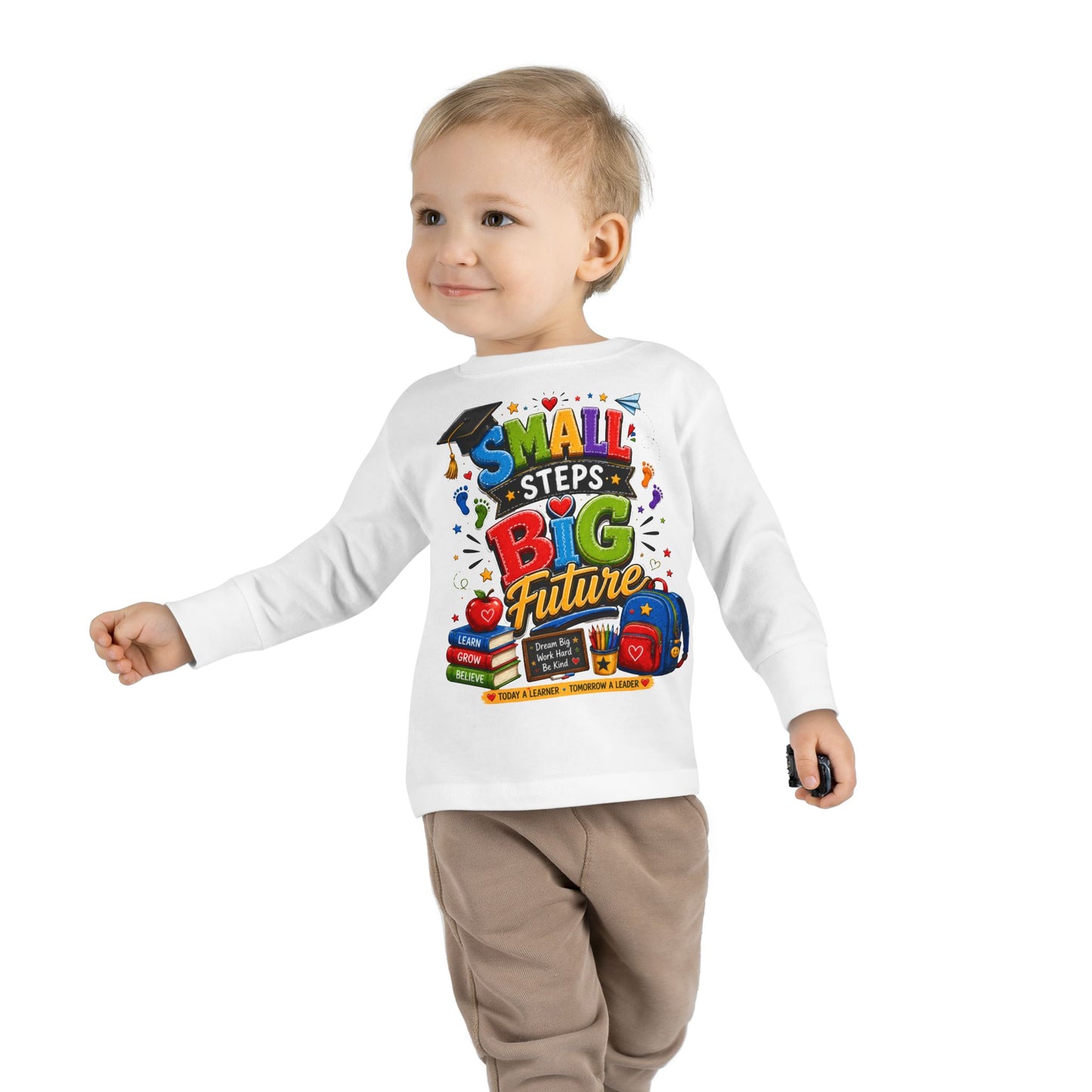 Toddler Long Sleeve Tee — "Small Steps Big Future" Back-to-School Shirt