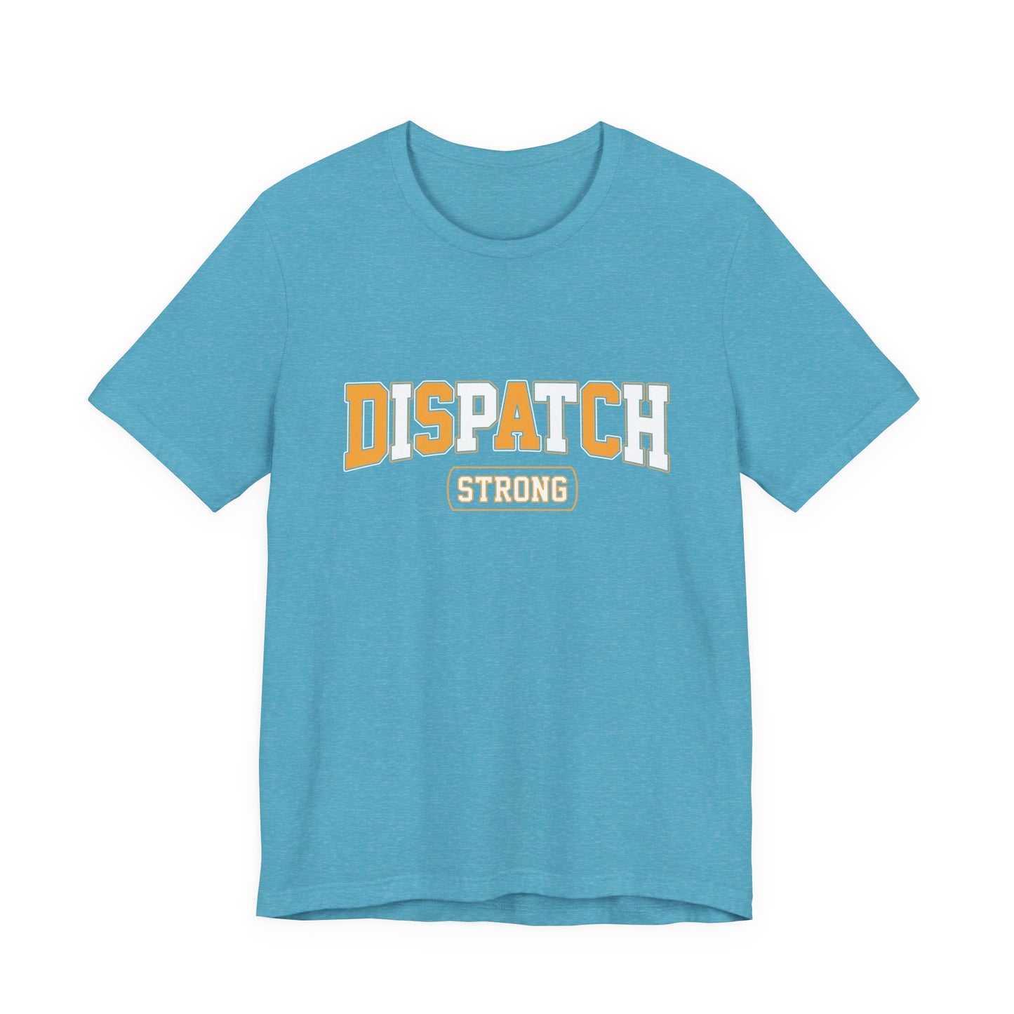 Dispatch Strong T‑Shirt — Bold Rescue Dispatcher Tee