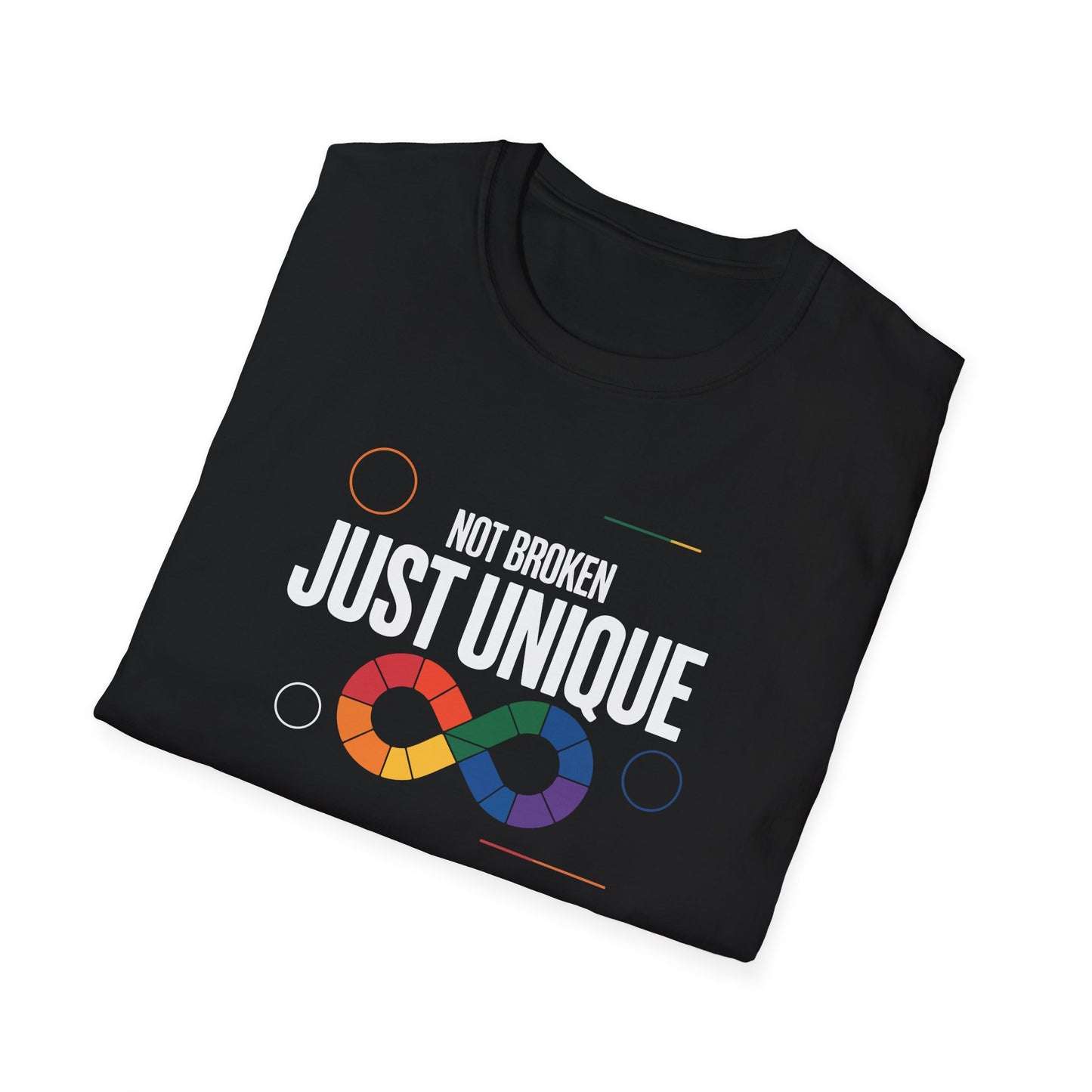 Not Broken Just Unique T-Shirt