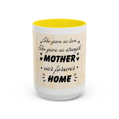 Mother Home Coffee Mug — Floral 'She Gave Us Love, She Gave Us Strength' Accent Mug