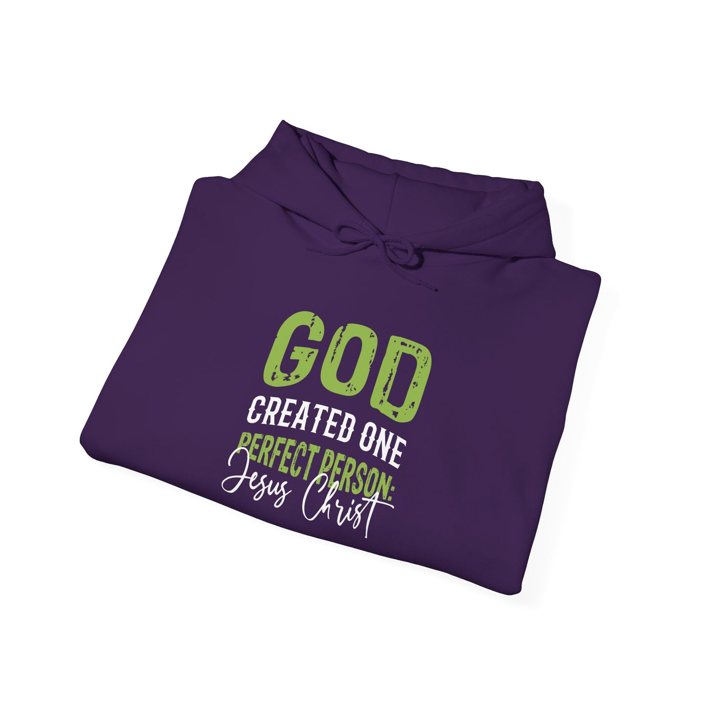 "God Created One Perfect Person Jesus Christ" Hoodie