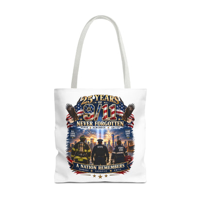 Never Forgotten 9/11 Memorial Tote Bag — 25 Years Tribute, A Nation Remembers