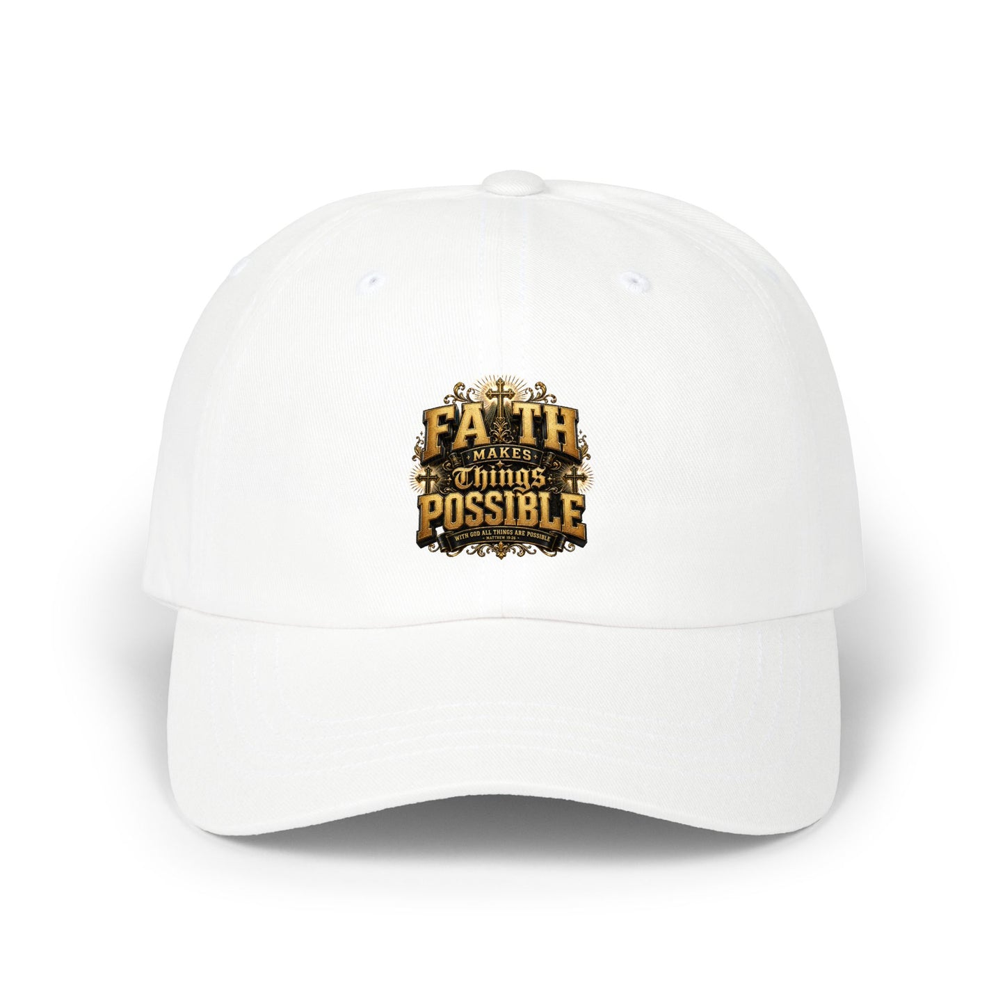 Dad Cap — "Faith Makes Things Possible" Embroidered Inspirational Hat
