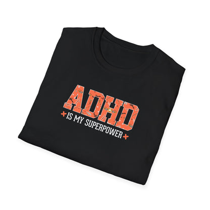 ADHD Is My Superpower T-Shirt